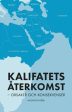 Kalifatets återkomst : orsaker och konsekvenser For Discount