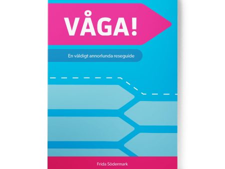 Våga! : en väldigt annorlunda reseguide Hot on Sale