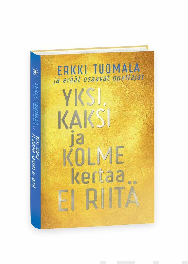 Yksi, kaksi ja kolme kertaa ei riitä For Sale