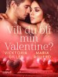 Vill du bli min Valentine? - erotisk romance on Sale