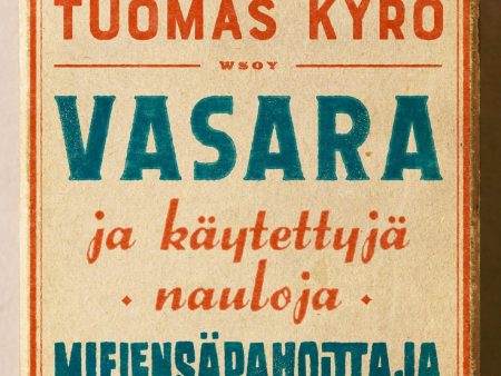 Vasara ja käytettyjä nauloja, Mielensäpahoittaja Online Hot Sale