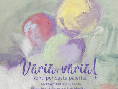 Väriä väriä! Kohti puhdasta palettia Sale