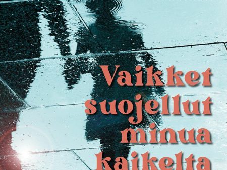 Vaikket suojellut minua kaikelta Cheap