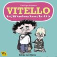 Vitello kerjää kauhean kasan karkkia Online