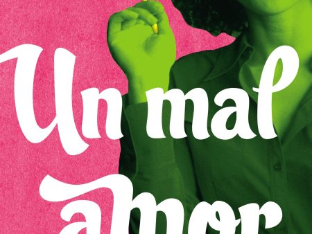 Vamos a leer Amor 4 Un mal amor Online