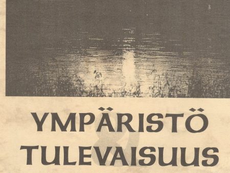 Ympäristö & tulevaisuus Sale