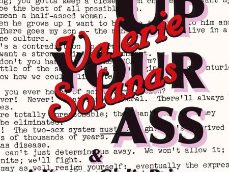 Up Your Ass; and A Young Girl s Primer on How to Attain to the Leisure Class Sale