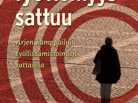 Työttömyys sattuu For Sale