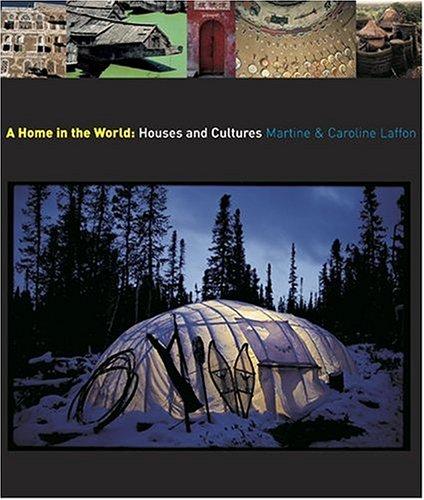 Home In The World: Houses & Cultures For Cheap